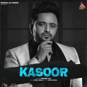 Kasoor Masha Ali mp3 song free download, Kasoor Masha Ali full album