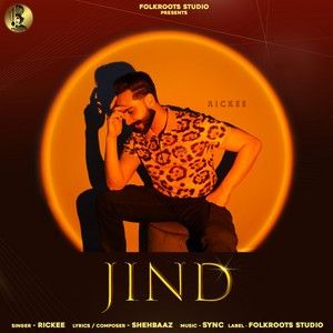 Jind Rickee mp3 song free download, Jind Rickee full album