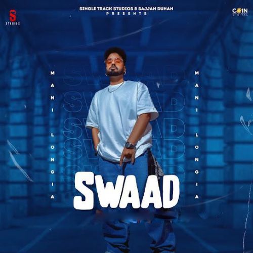 Swaad Mani Longia mp3 song free download, Swaad Mani Longia full album