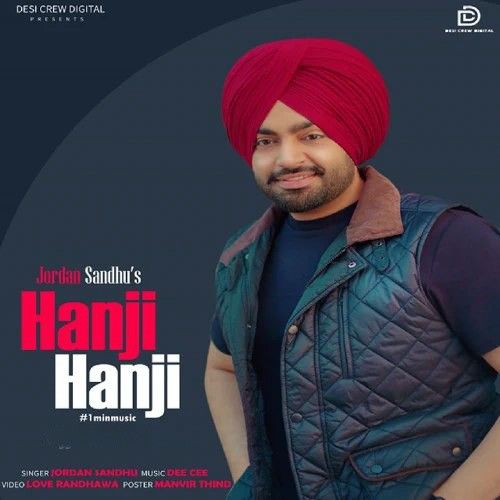 Hanji Hanji Jordan Sandhu mp3 song free download, Hanji Hanji (1Min Music) Jordan Sandhu full album