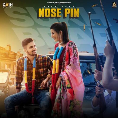 Nose Pin Sukh Brar mp3 song free download, Nose Pin Sukh Brar full album