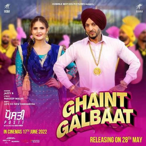 Ghaint Galbaat Jazzy B mp3 song free download, Ghaint Galbaat (Posti) Jazzy B full album