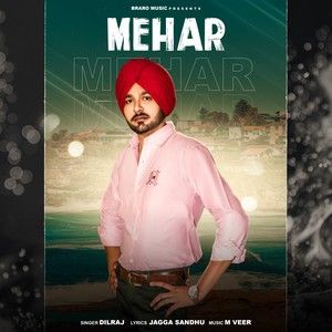 Mehar Dilraj mp3 song free download, Mehar Dilraj full album