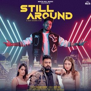 Still Around Raja Game Changerz mp3 song free download, Still Around Raja Game Changerz full album