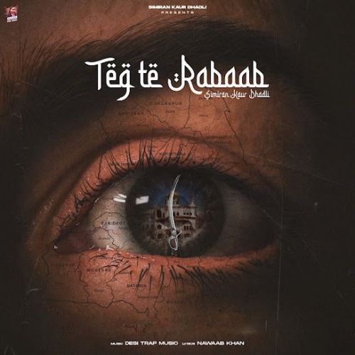 Teg Te Rabaab Simiran Kaur Dhadli mp3 song free download, Teg Te Rabaab Simiran Kaur Dhadli full album