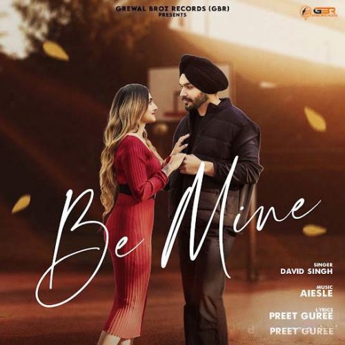 Be Mine David Singh mp3 song free download, Be Mine David Singh full album