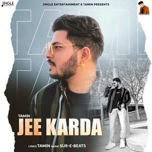 Jee Karda Tamin mp3 song free download, Jee Karda Tamin full album