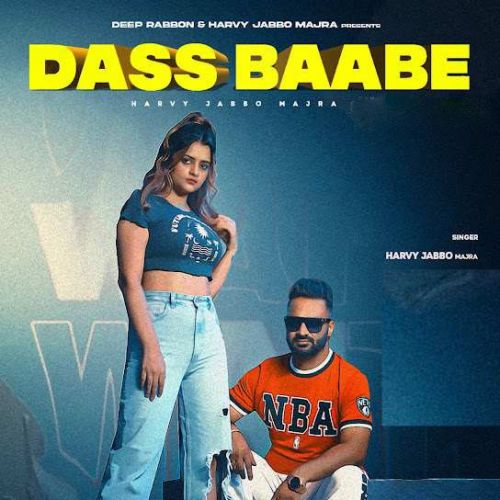 Dass Baabe Harvy Jabbo Majra mp3 song free download, Dass Baabe Harvy Jabbo Majra full album