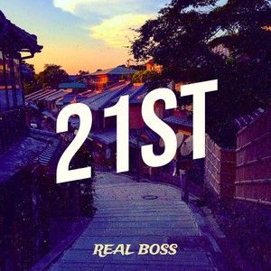 21st Real Boss mp3 song free download, 21st Real Boss full album