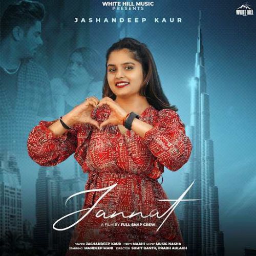 Jannat Jashandeep Kaur mp3 song free download, Jannat Jashandeep Kaur full album