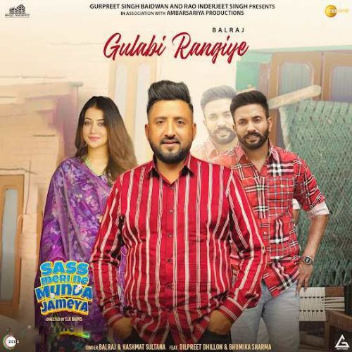 Gulabi Rangiye Balraj mp3 song free download, Gulabi Rangiye Balraj full album