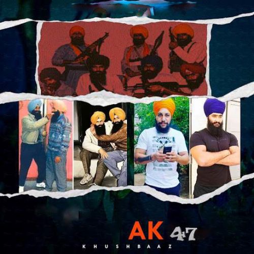 Ak47 Kushbaaz mp3 song free download, Ak47 Kushbaaz full album