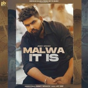 Malwa It Is Jimmy Wraich mp3 song free download, Malwa It Is Jimmy Wraich full album