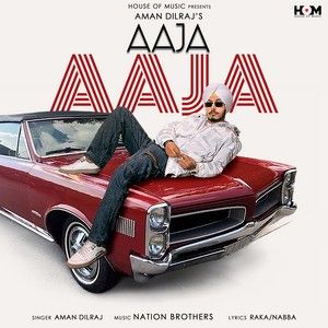 Aaja Aaja Aman Dilraj mp3 song free download, Aaja Aaja Aman Dilraj full album