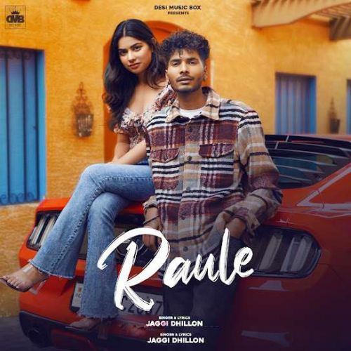 Raule Jaggi mp3 song free download, Raule Jaggi full album