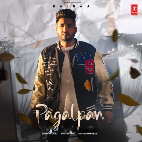 Pagalpan Balraj mp3 song free download, Pagalpan Balraj full album