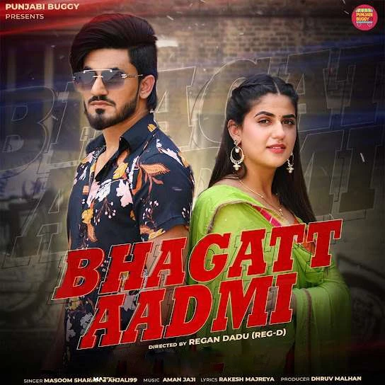 Bhagatt Aadmi Masoom Sharma, Anjali99 mp3 song free download, Bhagatt Aadmi Masoom Sharma, Anjali99 full album