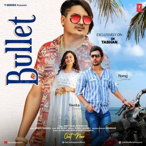 Bullet Amit Saini Rohtakiya mp3 song free download, Bullet Amit Saini Rohtakiya full album