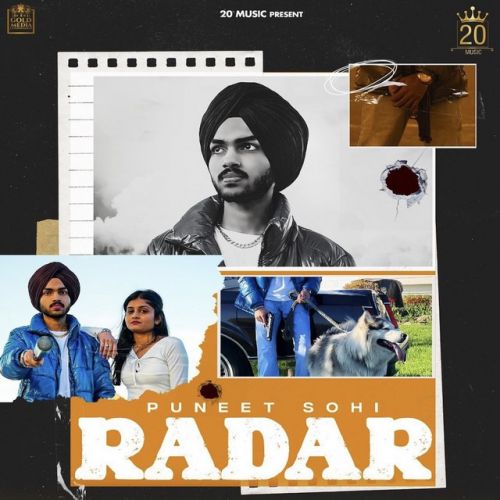 Radar Puneet Sohi, Deepak Dhillon mp3 song free download, Radar Puneet Sohi, Deepak Dhillon full album