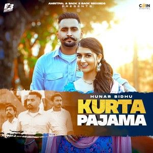 Kurta Pajama Hunar Sidhu mp3 song free download, Kurta Pajama Hunar Sidhu full album