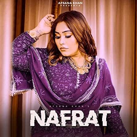 Nafrat Afsana Khan mp3 song free download, Nafrat Afsana Khan full album