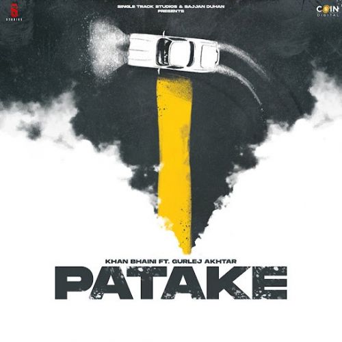 Patake Khan Bhaini mp3 song free download, Patake Khan Bhaini full album