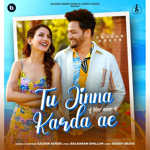 Tu Jinna Karda Ae Sajjan Adeeb mp3 song free download, Tu Jinna Karda Ae Sajjan Adeeb full album