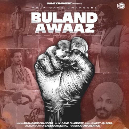 Buland Awaaz Raja Game Changerz mp3 song free download, Buland Awaaz Raja Game Changerz full album