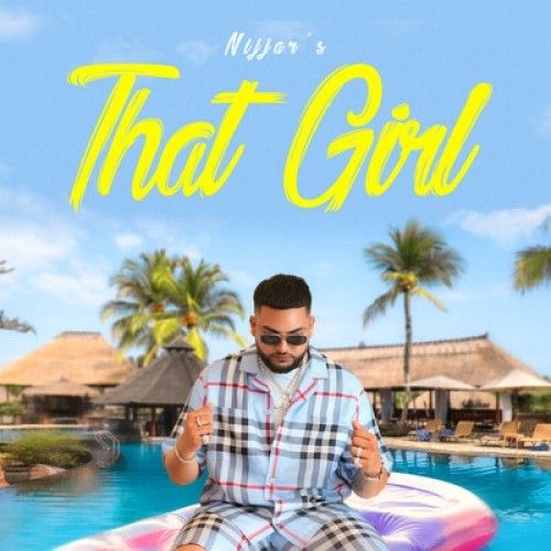 That Girl Nijjar mp3 song free download, That Girl Nijjar full album