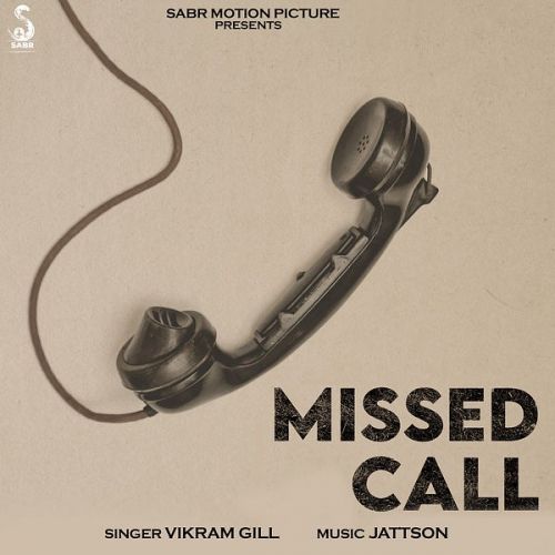 Missed Call Vikram Gill mp3 song free download, Missed Call Vikram Gill full album