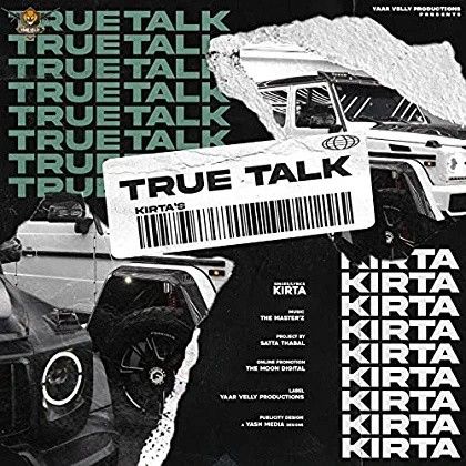 True Talk Kirta mp3 song free download, True Talk Kirta full album