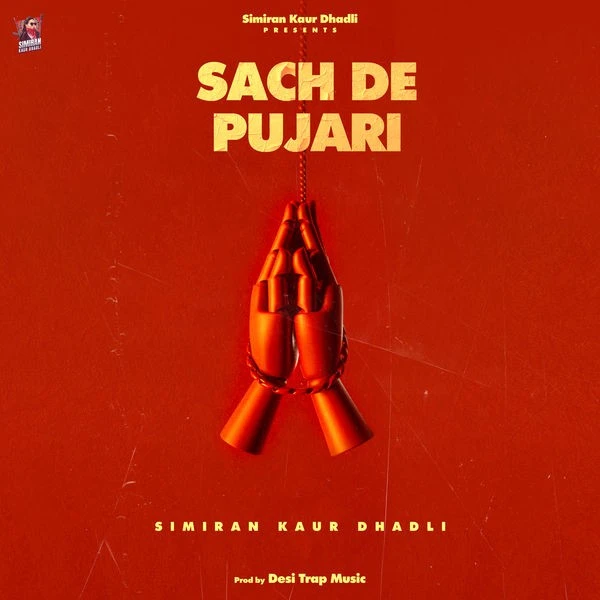 Sach De Pujari Simiran Kaur Dhadli mp3 song free download, Sach De Pujari Simiran Kaur Dhadli full album