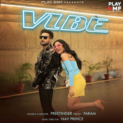 Vibe Preetinder mp3 song free download, Vibe Preetinder full album