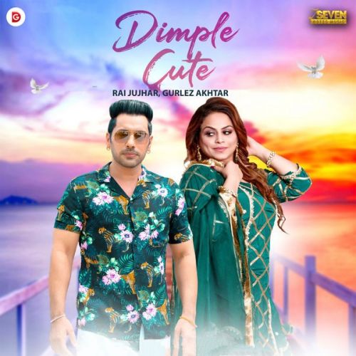 Dimple Cute Rai Jujhar, Gurlez Akhtar mp3 song free download, Dimple Cute Rai Jujhar, Gurlez Akhtar full album