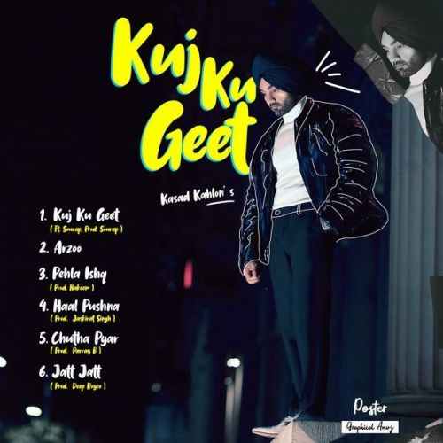 Arzoo Kasad Kahlon mp3 song free download, Kuj Ku Geet - EP Kasad Kahlon full album