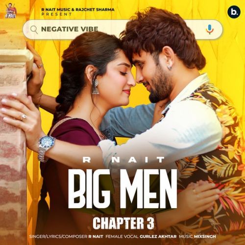 Big Men (Chapter 3) R Nait, Gurlez Akhtar mp3 song free download, Big Men (Chapter 3) R Nait, Gurlez Akhtar full album