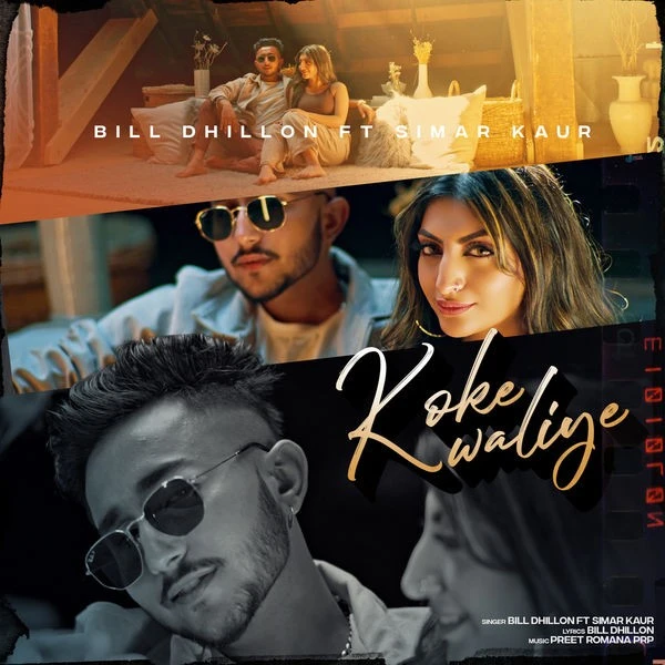 Koke Waliye Bill Dhillon, Simar Kaur mp3 song free download, Koke Waliye Bill Dhillon, Simar Kaur full album