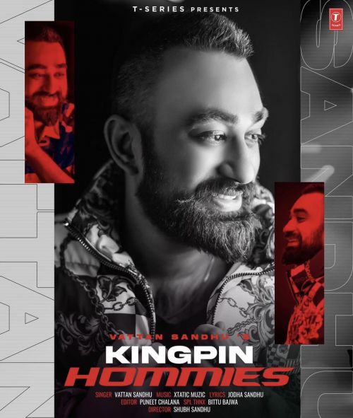 Kingpin Hommies Vattan Sandhu mp3 song free download, Kingpin Hommies Vattan Sandhu full album