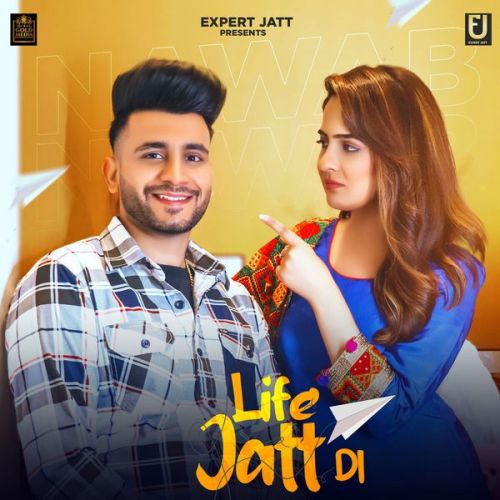 Life Jatt Di Nawab, Navianaa mp3 song free download, Life Jatt Di Nawab, Navianaa full album