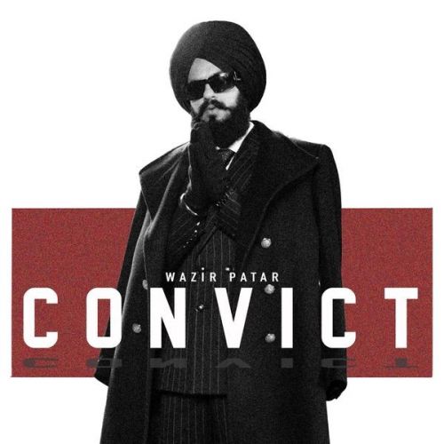 Convict Wazir Patar mp3 song free download, Convict Wazir Patar full album