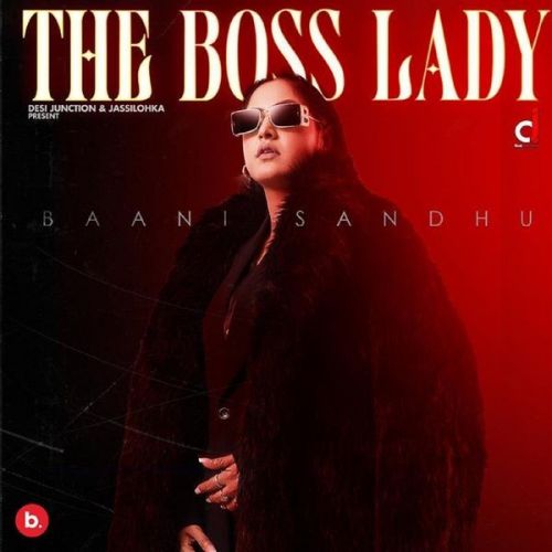 Jhanjar Baani Sandhu mp3 song free download, The Boss Lady Baani Sandhu full album