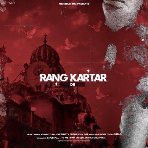 Rang Kartar De Mr Dhatt mp3 song free download, Rang Kartar De Mr Dhatt full album