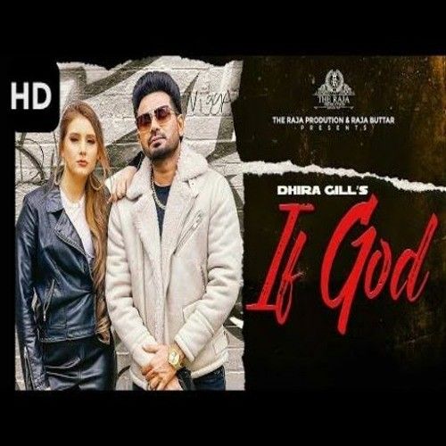 If God Dhira Gill mp3 song free download, If God Dhira Gill full album