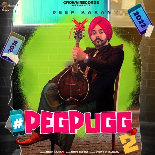 Peg Pugg 2 Deep Karan mp3 song free download, Peg Pugg 2 Deep Karan full album