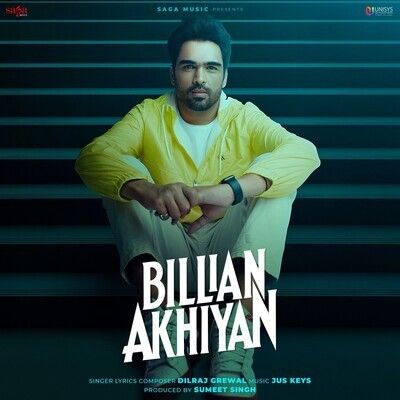 Billian Akhiyan Dilraj Grewal mp3 song free download, Billian Akhiyan Dilraj Grewal full album