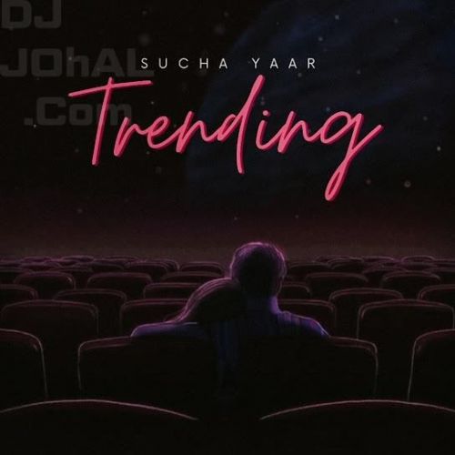 Trending Sucha Yaar mp3 song free download, Trending Sucha Yaar full album