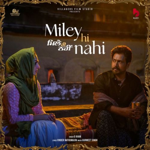 Miley Hi Nahi G Khan mp3 song free download, Miley Hi Nahi (Laung Laachi 2) G Khan full album