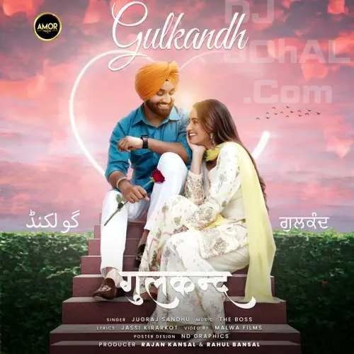 Gulkandh Jugraj Sandhu mp3 song free download, Gulkandh Jugraj Sandhu full album