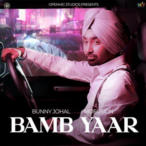 Bamb Yaar Bunny Johal mp3 song free download, Bamb Yaar Bunny Johal full album