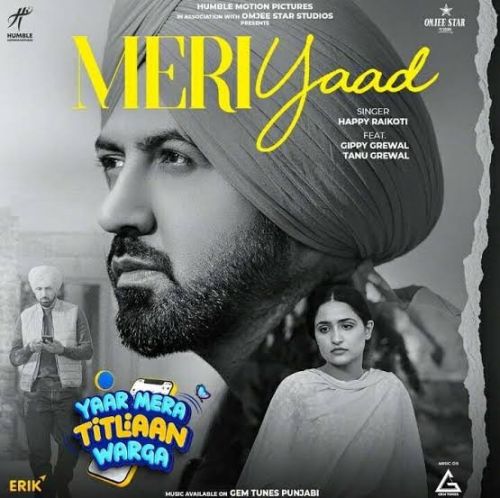 Meri Yaad Happy Raikoti mp3 song free download, Meri Yaad Happy Raikoti full album